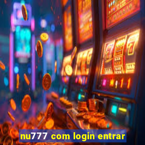 nu777 com login entrar